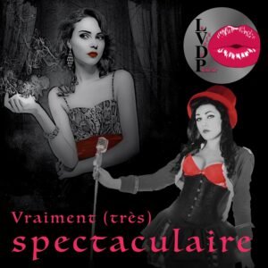 Vraiment très spectaculaire !