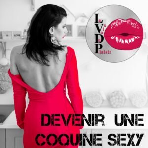 Devenir une coquine sexy