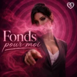 Fonds pour moi