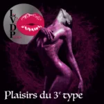Plaisirs du 3ème type