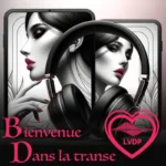 Bienvenue dans la transe