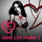 Sans les mains 2