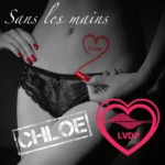 Sans les mains (Version Chloé)
